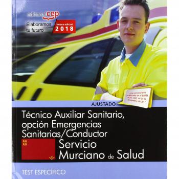 Técnico Auxiliar Sanitario, opción Emergencias Sanitarias/Conductor. Servicio Murciano de Salud. Test específico