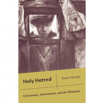 Holy Hatred: Christianity, Antisemitism, and the Holocaust by R. Michael - Academic Book on Religious Conflict and Historical Analysis