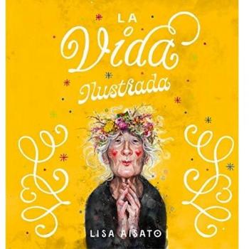La vida ilustrada - Lisa Aisato (Tapa dura)