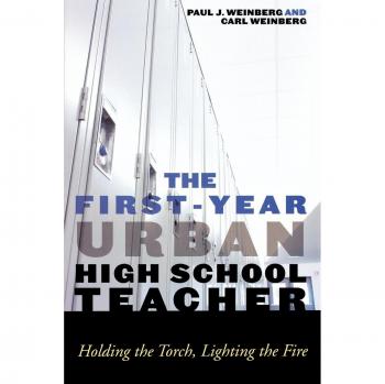 First-Year Urban High School Teacher Guide: Inspiring Educators in Challenging Environments