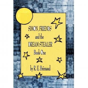 Simon, amigos y el ladrón de sueños: Libro Uno - Tapa dura