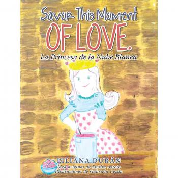 Savor Este Momento de Amor: La Princesa de la Nube Blanca