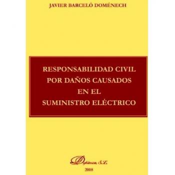 Responsabilidad Civil Por Daños Causados En El Suministro Eléctrico