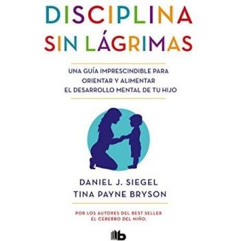 No-Drama Discipline: A Essential Guide for Nurturing Your Child's Mental Development