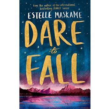 Dare to Fall - Novela juvenil de Estelle Maskame