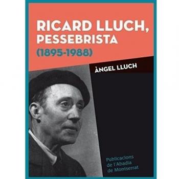 Ricard Lluch. Pessebrista. 1895-1988