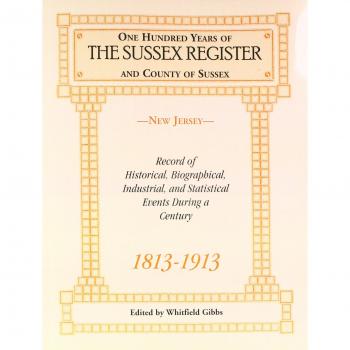 Sussex County Historical Register: A Century of Records (1813-1913)