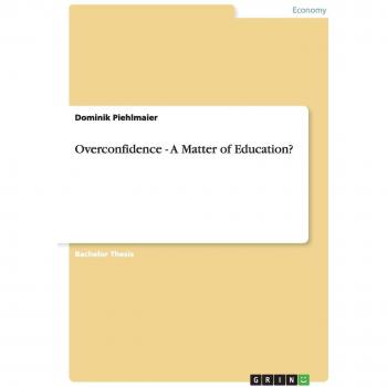Sobreconfianza: ¿Un Asunto de Educación?