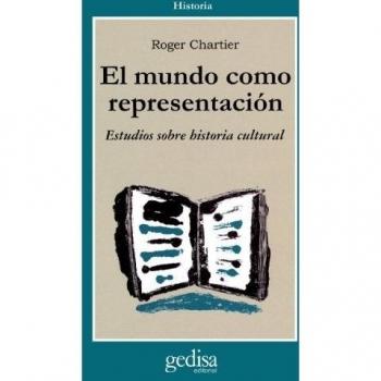 El Mundo Como Representación: Estudios sobre historia cultural: 302369