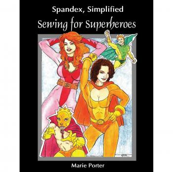 Spandex Simplificado: Costura para Superhéroes - Edición en Tapa Blanda