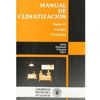Manual de Climatización. Tomo II: Cargas Térmicas