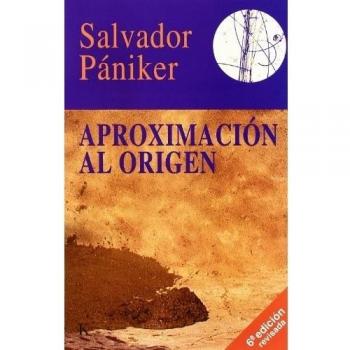 Aproximación al origen - Salvador Paniker Alemany