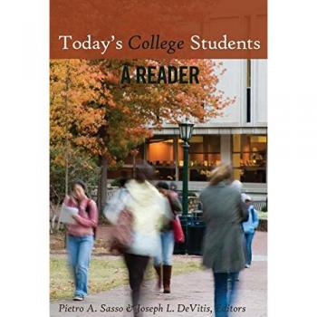 Today's College Students: A Reader on Adolescent Cultures, School, and Society