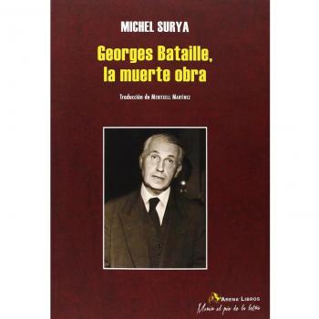 Georges Bataille, la muerte obra