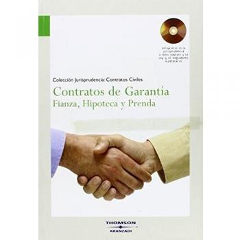 Contratos de garantia. fianza, hipoteca y prenda