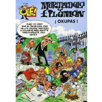 Ole Mortadelo Y Filemon 160 - Okupas