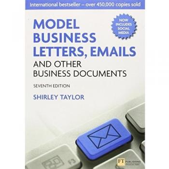 Model Business Letters, Emails and Other Business Documents: Model Business Letters, Emails and Other Business Documents