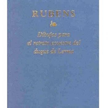 Rubens. Dibujos para el retrato ecuestre del duque de Lerma