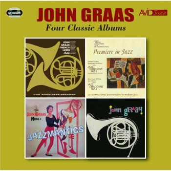 Jazz Classics: Four Essential Albums Featuring French Horn Music by John Graas