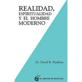 Realidad, Espiritualidad y el hombre moderno