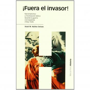 ¡FUERA EL INVASOR!: Nacionalismo y movilización bélica en la Guerra Civil española: 46