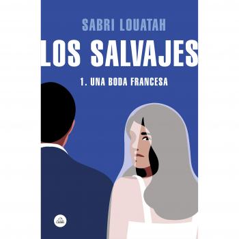 Los salvajes 1: Una boda francesa - Louatah, Sabri