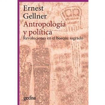 Antropología y política: Revoluciones en el bosque sagrado: 302675