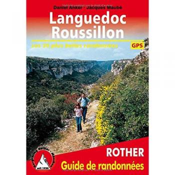 Guía de Rutas de Senderismo Languedoc-Roussillon: Las 50 Mejores Rutas con Rutas GPS