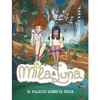 MILA Y LUNA 7 EL AGUA