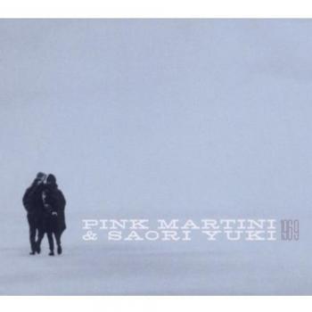 1969 - Pink Martini & Saori Yuki
