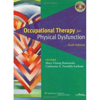 Occupational Therapy for Physical Dysfunction: Comprehensive Atlas