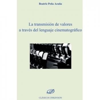 Transmisión de valores a través del lenguaje cinematográfico.La