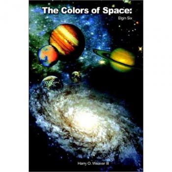 Los Colores del Espacio: Elgin Six - Edición en Tapa Blanda