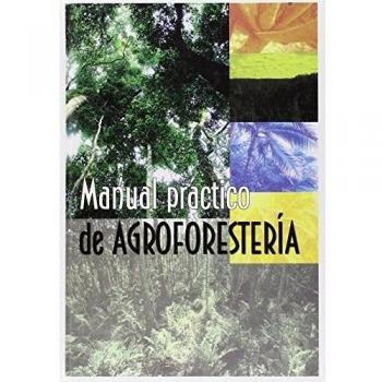 Manual Practico De Agroforesteria