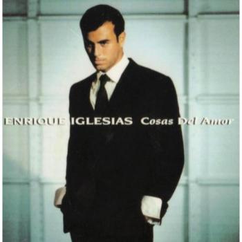 ENRIQUE IGLESIAS COSAS DEL AMOR