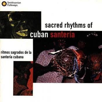 Sacred Rhythms of Cuban Santería
