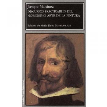 Discursos practicables del nobilísimo arte de la pintura