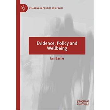 Evidence, Policy and Wellbeing