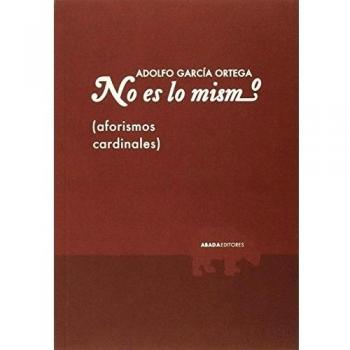 No Es Lo Mismo - Adolfo García Ortega