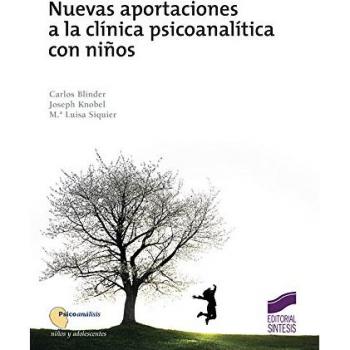 Nuevas aportaciones a la clínica psicoanalítica con niños: 4
