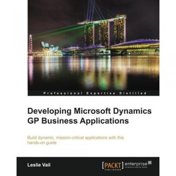 Microsoft Dynamics GP Business Applications Development Guide