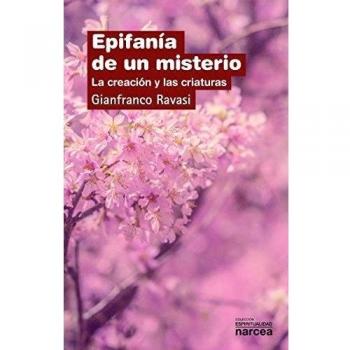 EPIFANÍA DE UN MISTERIO: La creación y las criaturas: 301