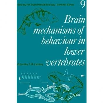 Mecanismos Cerebrales del Comportamiento en Vertebrados Inferiores (Serie de Seminarios de la Sociedad para la Biología Experimental, Volumen 9)