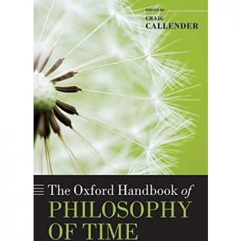 The Oxford Handbook of Philosophy of Time