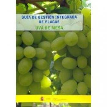Guía de gestión integrada de plagas: uva de mesa
