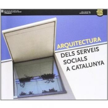 Arquitectura dels serveis socials a Catalunya: 1