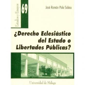 ¿Derecho eclesiástico del estado o libertades públicas?: 69