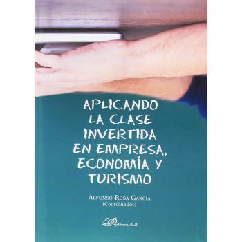 Aplicando la clase invertida en empresa, economía y turismo
