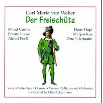 The Marksman: Weber's Opera with Hopf, Wagner & Verdi Arias - Vienna Philharmonic