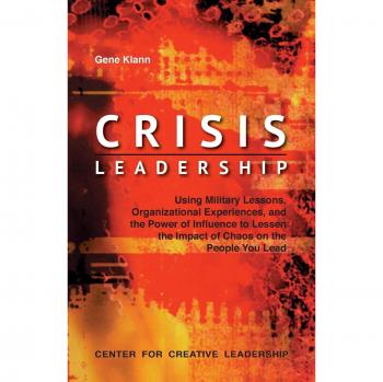 Crisis Leadership Mastery: Strategies for Effective Decision-Making and Team Resilience